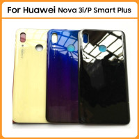 Задняя крышка аккумулятора для Huawei Nova 3i, задняя крышка для Huawei P Smart Plus, стеклянная панель, корпус, Замена объектива камеры