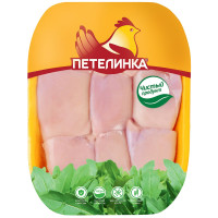 Филе бедра курицы Петелинка, охлажденное, 0,9-1 кг