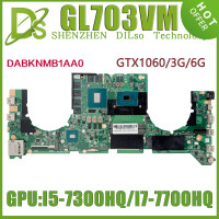 KEFU GL703VM (DABKNMB1AA0) Материнская плата ASUS GL703V материнская плата для ноутбука с I7-7700HQ I5-7300HQ GTX1060-3G/6G N17E-G1-A1 100% тест